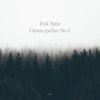 OnGie - Erik Satie: Gymnopedies no.1