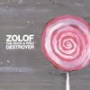 Zolof The Rock & Roll Destroyer - Zolof the Rock & Roll Destroyer