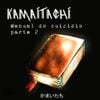 Kamaitachi - Manual do Suic&iacute;dio, Pt. 2
