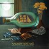 Andrew Wasylyk - Hearing the Water Before Seeing the Falls