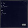 2 Young - Tha Worst LP Ever