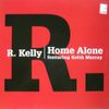 R. Kelly - Home Alone