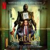Various Artists - Roald Dahl's Matilda The Musical (Soundtrack from the Netflix Film)