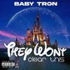 BabyTron - They Won&rsquo;t Clear This