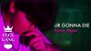Kenny Mgee - Ur Gonna Die