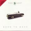 Too $hort - Born to Mack