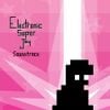 Electronic Super Joy