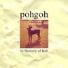 Pohgoh - In Memory of Bab