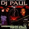 DJ Paul - Underground Volume 16: For Da Summa