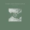 Tomasz Mreńca - Torn Soundscapes