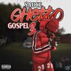 Sauce Walka - Sauce Ghetto Gospel 3