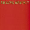 Talking Heads - Talking Heads: 77