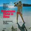 Bill Wolfgramme And His Islanders - Polynesian Music in View