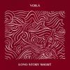 VOILÀ - Long Story Short