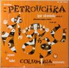 Philharmonic-Symphony Orchestra Of New York / Igor Stravinsky - Petrouchka + Sc&egrave;nes De Ballet