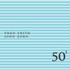 Fred Frith & John Zorn - 50th Birthday Celebration, Vol. 5