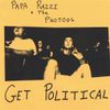 Papa Razzi And The Photogs - Papa Razzi and the Photogs Get Political