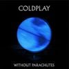 Coldplay - Without Parachutes