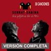 Serrat & Sabina - Dos P&aacute;jaros de un Tiro
