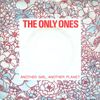 The Only Ones - Another Girl, Another Planet