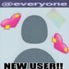 User-177606669 - @everyone!! NEW USER!!