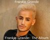 Frankie Grande - Frankie Grande: The Album
