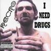 Necro - I Need Drugs