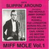 Slippin' Around - Miff Mole, Vol. 1