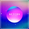KIRA - GETCHA!