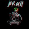 GREEN ORXNGE - B.R.U.H.