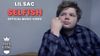 Lil Sac - Selfish