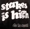 De La Soul - Stakes Is High