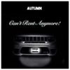 Autumn! - Can't Rent Anymore!
