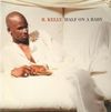 R. Kelly - Half on a Baby