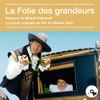 Michel Polnareff - La folie des grandeurs