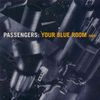 Passengers - Your Blue Room
