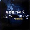 Seether - Gasoline