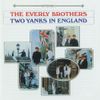 The Everly Brothers - Two Yanks in England