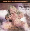 Mud Boy & The Neutrons - They Walk Among Us