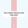 Felix Jaehn - Feel Good