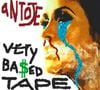 aNTOJE - Very Ba$ed Tape