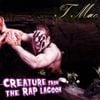 Tom MacDonald - Creature From the Rap Lagoon