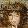Sezen Aksu - Işık Doğudan Y&uuml;kselir (Ex Oriente Lux)