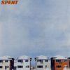 Spent - Songs Of Drinking And Rebellion