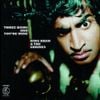 King Khan & His Shrines - Three Hairs and You're Mine