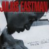 Julius Eastman - Unjust Malaise