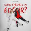 TEYA - Who the Hell Is Edgar?