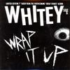 Whitey - Wrap It Up