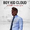 Boy Kid Cloud - A Better Version Of Me