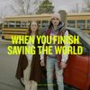 Emile Mosseri - When You Finish Saving the World (Original Motion Picture Soundtrack)